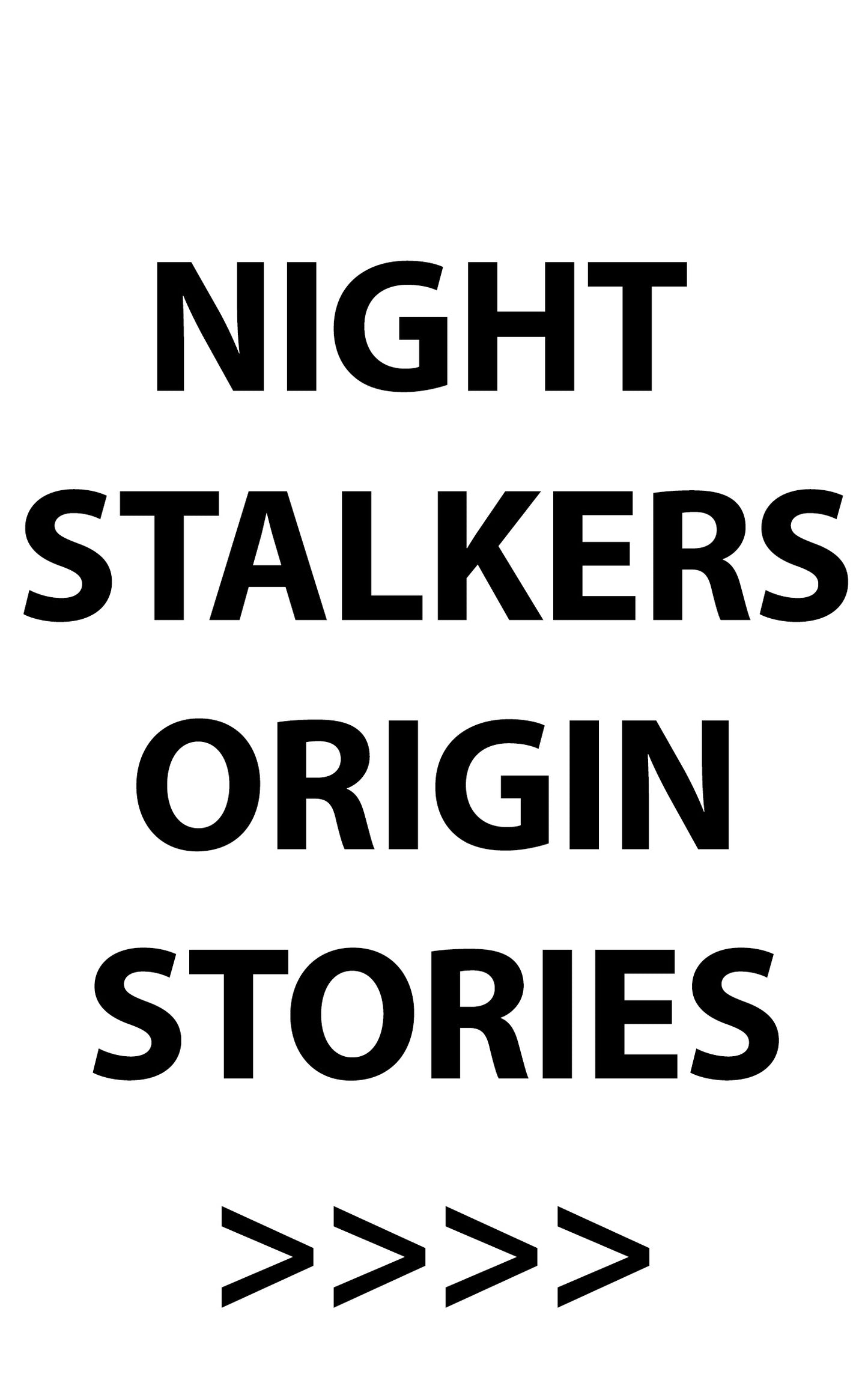 Night Stalkers Origin Stories