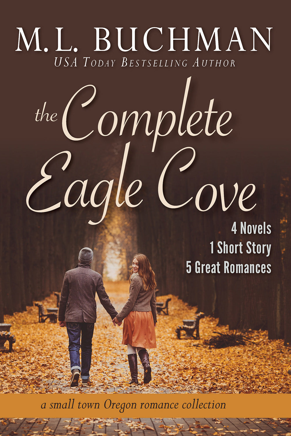 Book cover for 'The Complete Eagle Cove' by M. L. Buchman showing a couple holding hands as they walk through the woods