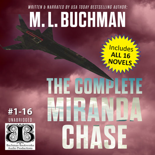 AudioBook cover of 'The Complete Miranda Chase' by M.L. Buchman with a futuristic drone above a cloudy sky background. Medallion saying "Includes all 16 novels."
