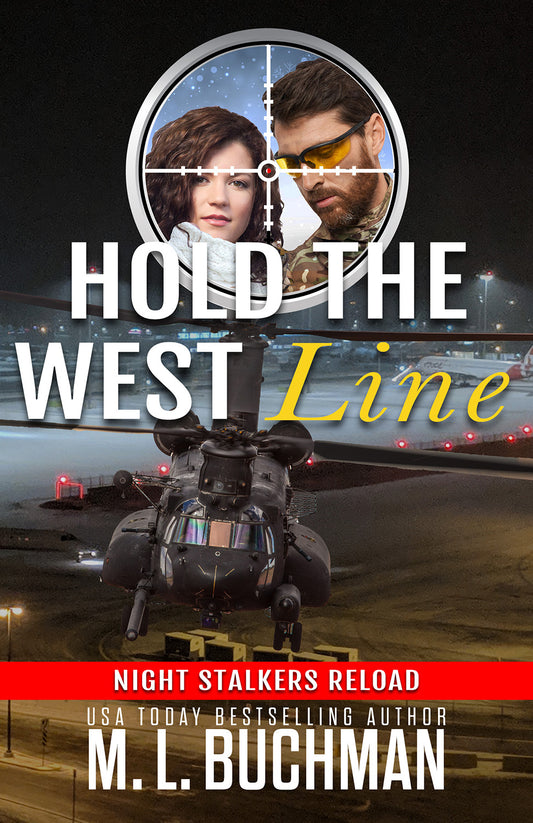 Book cover of 'Hold the West Line' by M.L. Buchman featuring a helicopter and a couple with a target on their faces.